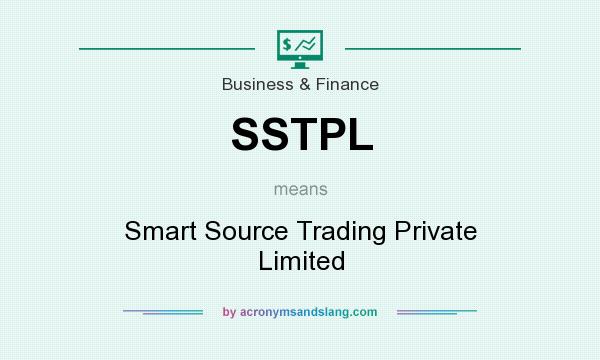 What does SSTPL mean? It stands for Smart Source Trading Private Limited
