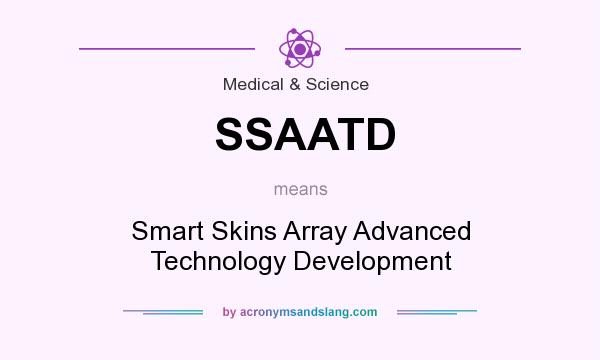 What does SSAATD mean? It stands for Smart Skins Array Advanced Technology Development