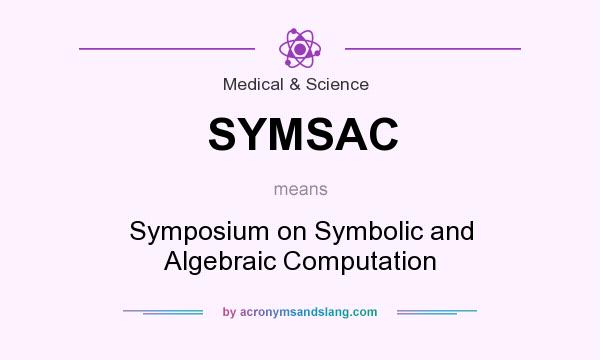 What does SYMSAC mean? It stands for Symposium on Symbolic and Algebraic Computation