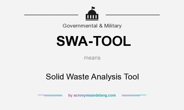 What does SWA-TOOL mean? It stands for Solid Waste Analysis Tool
