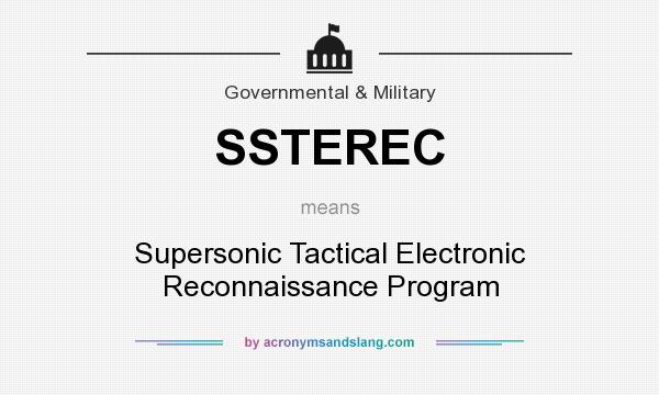What does SSTEREC mean? It stands for Supersonic Tactical Electronic Reconnaissance Program