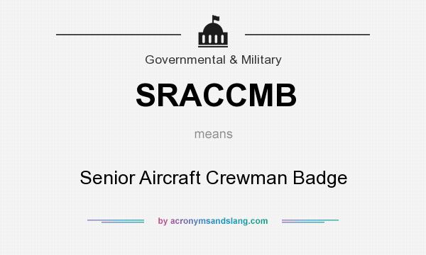 What does SRACCMB mean? It stands for Senior Aircraft Crewman Badge