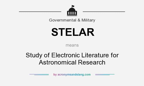 What does STELAR mean? It stands for Study of Electronic Literature for Astronomical Research