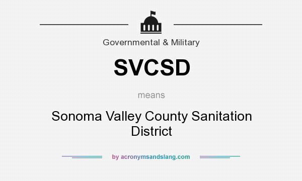 What does SVCSD mean? It stands for Sonoma Valley County Sanitation District