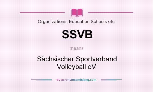 What does SSVB mean? It stands for Sächsischer Sportverband Volleyball eV