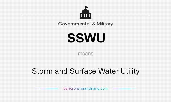 What does SSWU mean? It stands for Storm and Surface Water Utility