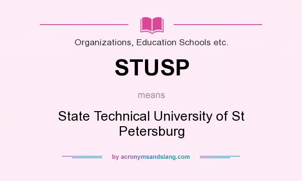 What does STUSP mean? It stands for State Technical University of St Petersburg