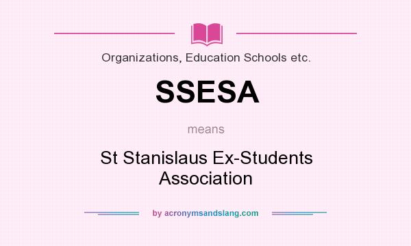 What does SSESA mean? It stands for St Stanislaus Ex-Students Association