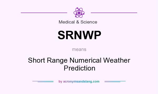 What does SRNWP mean? It stands for Short Range Numerical Weather Prediction