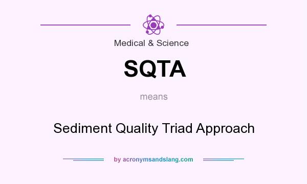 What does SQTA mean? It stands for Sediment Quality Triad Approach