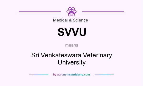 What does SVVU mean? It stands for Sri Venkateswara Veterinary University