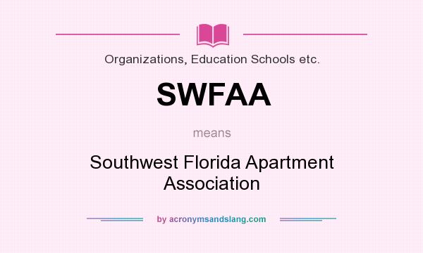 What does SWFAA mean? It stands for Southwest Florida Apartment Association