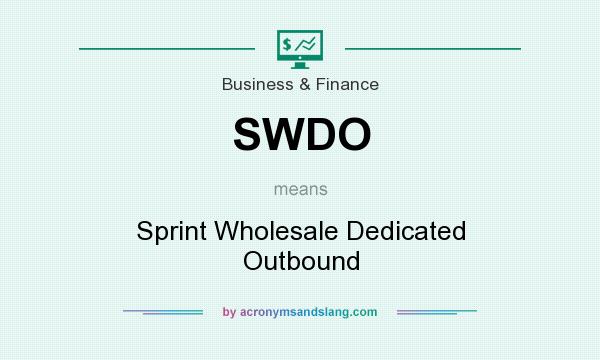 What does SWDO mean? It stands for Sprint Wholesale Dedicated Outbound