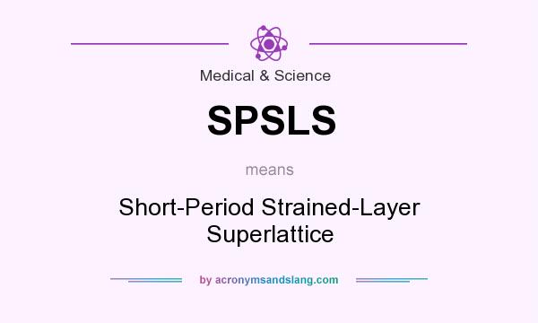 What does SPSLS mean? It stands for Short-Period Strained-Layer Superlattice