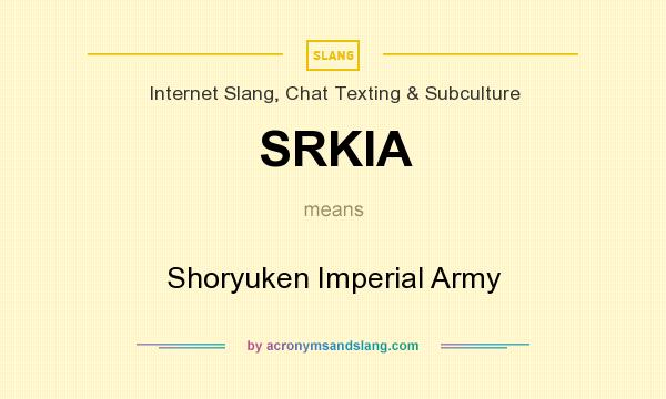 What does SRKIA mean? It stands for Shoryuken Imperial Army