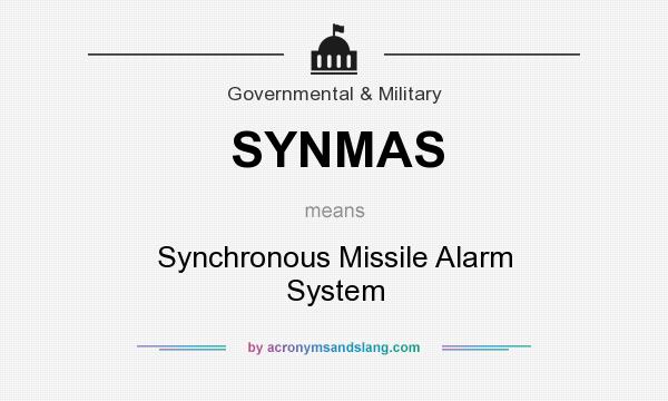 What does SYNMAS mean? It stands for Synchronous Missile Alarm System