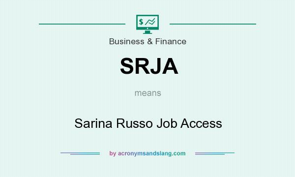 What does SRJA mean? It stands for Sarina Russo Job Access