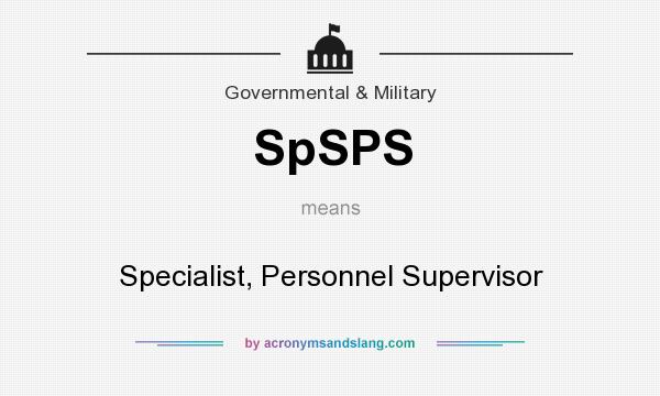 What does SpSPS mean? It stands for Specialist, Personnel Supervisor