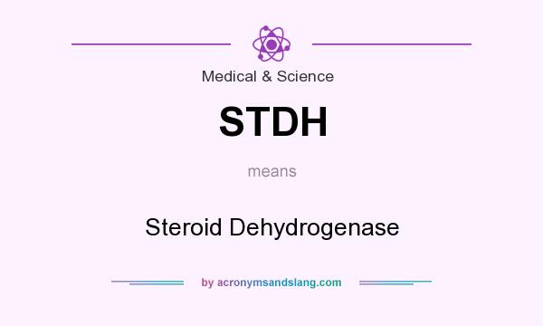 What does STDH mean? It stands for Steroid Dehydrogenase
