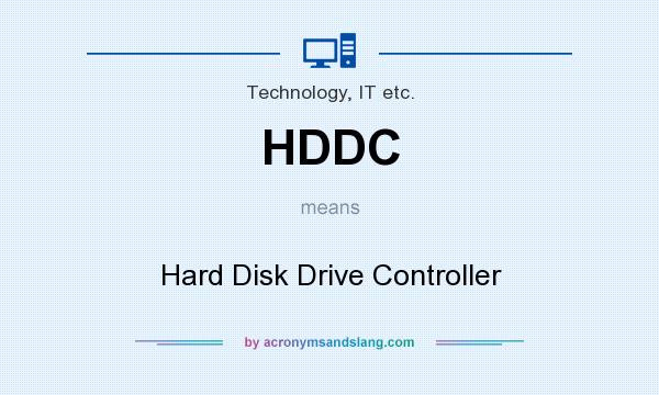 What does HDDC mean? It stands for Hard Disk Drive Controller