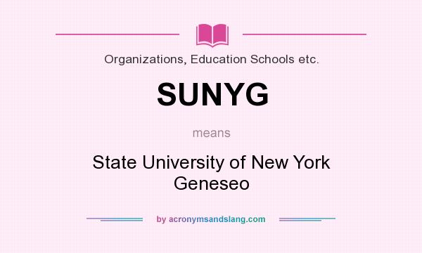 What does SUNYG mean? It stands for State University of New York Geneseo