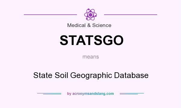 What does STATSGO mean? It stands for State Soil Geographic Database
