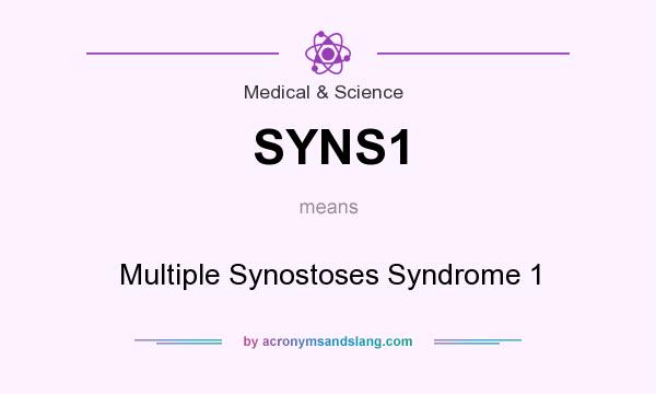 What does SYNS1 mean? It stands for Multiple Synostoses Syndrome 1