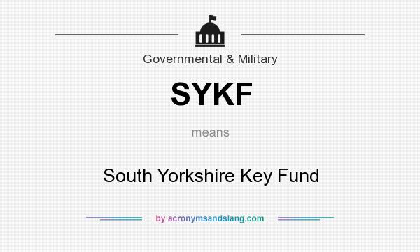 What does SYKF mean? It stands for South Yorkshire Key Fund