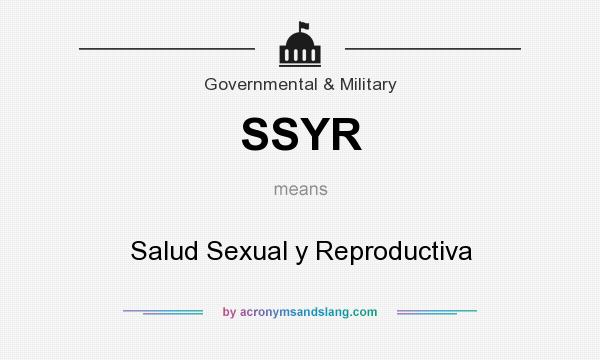 What does SSYR mean? It stands for Salud Sexual y Reproductiva