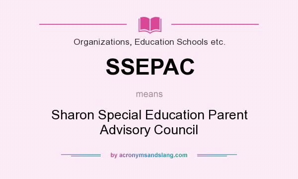 What does SSEPAC mean? It stands for Sharon Special Education Parent Advisory Council