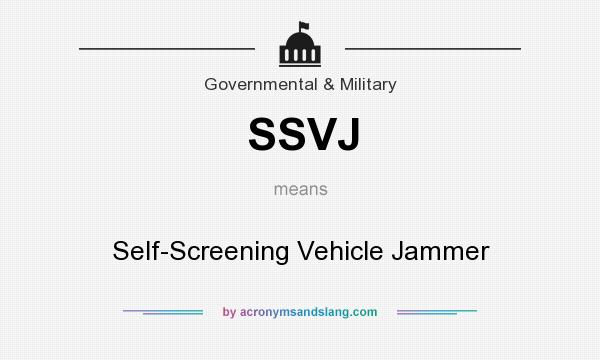 What does SSVJ mean? It stands for Self-Screening Vehicle Jammer