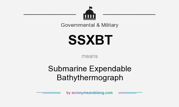 What does SSXBT mean? It stands for Submarine Expendable Bathythermograph