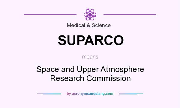 What does SUPARCO mean? It stands for Space and Upper Atmosphere Research Commission