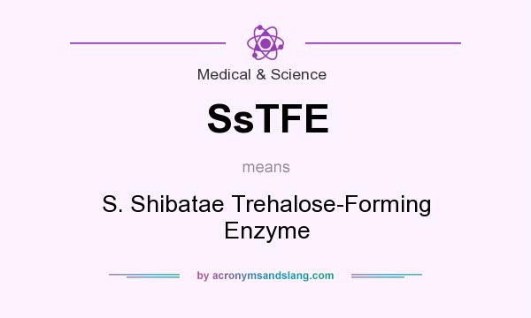 What does SsTFE mean? It stands for S. Shibatae Trehalose-Forming Enzyme