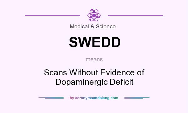 What does SWEDD mean? It stands for Scans Without Evidence of Dopaminergic Deficit