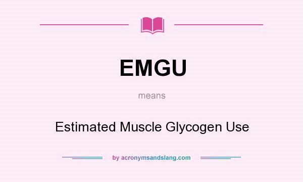 What does EMGU mean? It stands for Estimated Muscle Glycogen Use