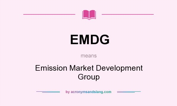 What does EMDG mean? It stands for Emission Market Development Group