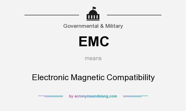 What does EMC mean? It stands for Electronic Magnetic Compatibility