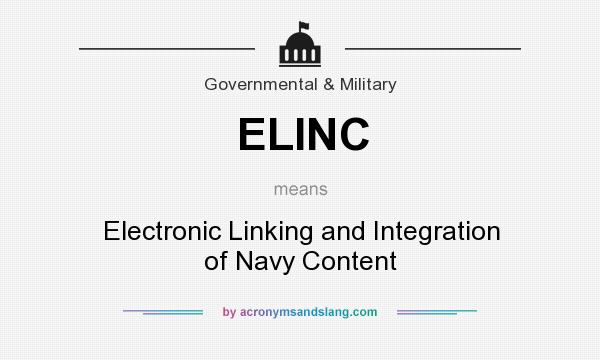 What does ELINC mean? It stands for Electronic Linking and Integration of Navy Content