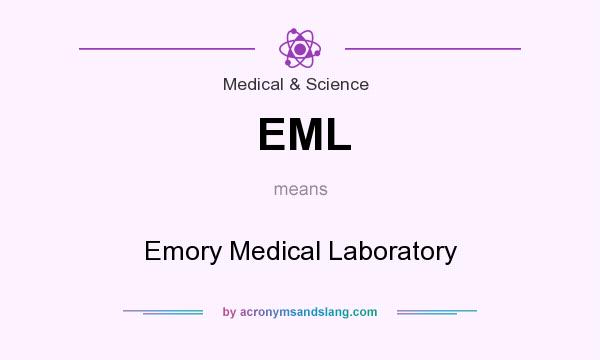 What does EML mean? It stands for Emory Medical Laboratory