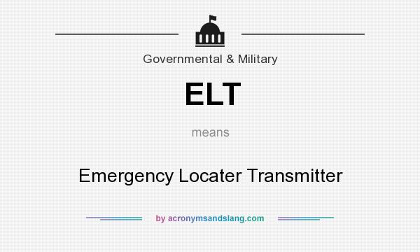 What does ELT mean? It stands for Emergency Locater Transmitter