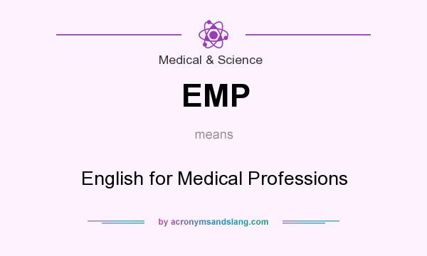 What does EMP mean? It stands for English for Medical Professions