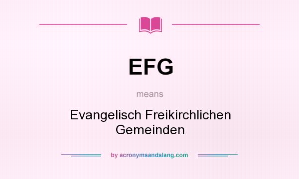 What does EFG mean? It stands for Evangelisch Freikirchlichen Gemeinden