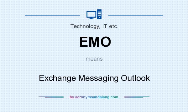 What does EMO mean? It stands for Exchange Messaging Outlook