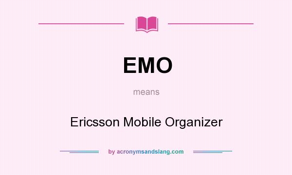 What does EMO mean? It stands for Ericsson Mobile Organizer
