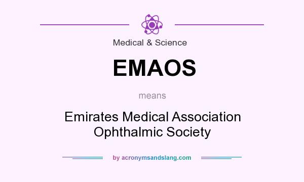 What does EMAOS mean? It stands for Emirates Medical Association Ophthalmic Society