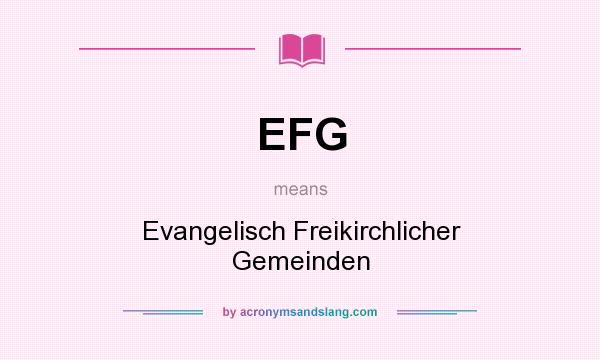 What does EFG mean? It stands for Evangelisch Freikirchlicher Gemeinden