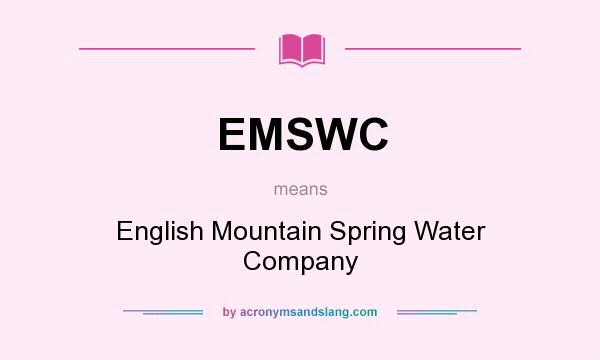 What does EMSWC mean? It stands for English Mountain Spring Water Company