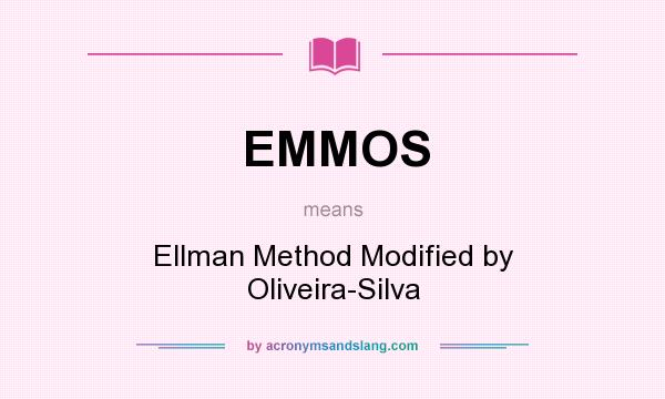 What does EMMOS mean? It stands for Ellman Method Modified by Oliveira-Silva