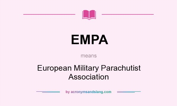 What does EMPA mean? It stands for European Military Parachutist Association